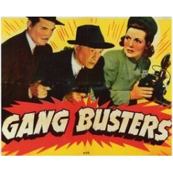 GANG BUSTERS, 13 CHAPTER SERIAL, 1942